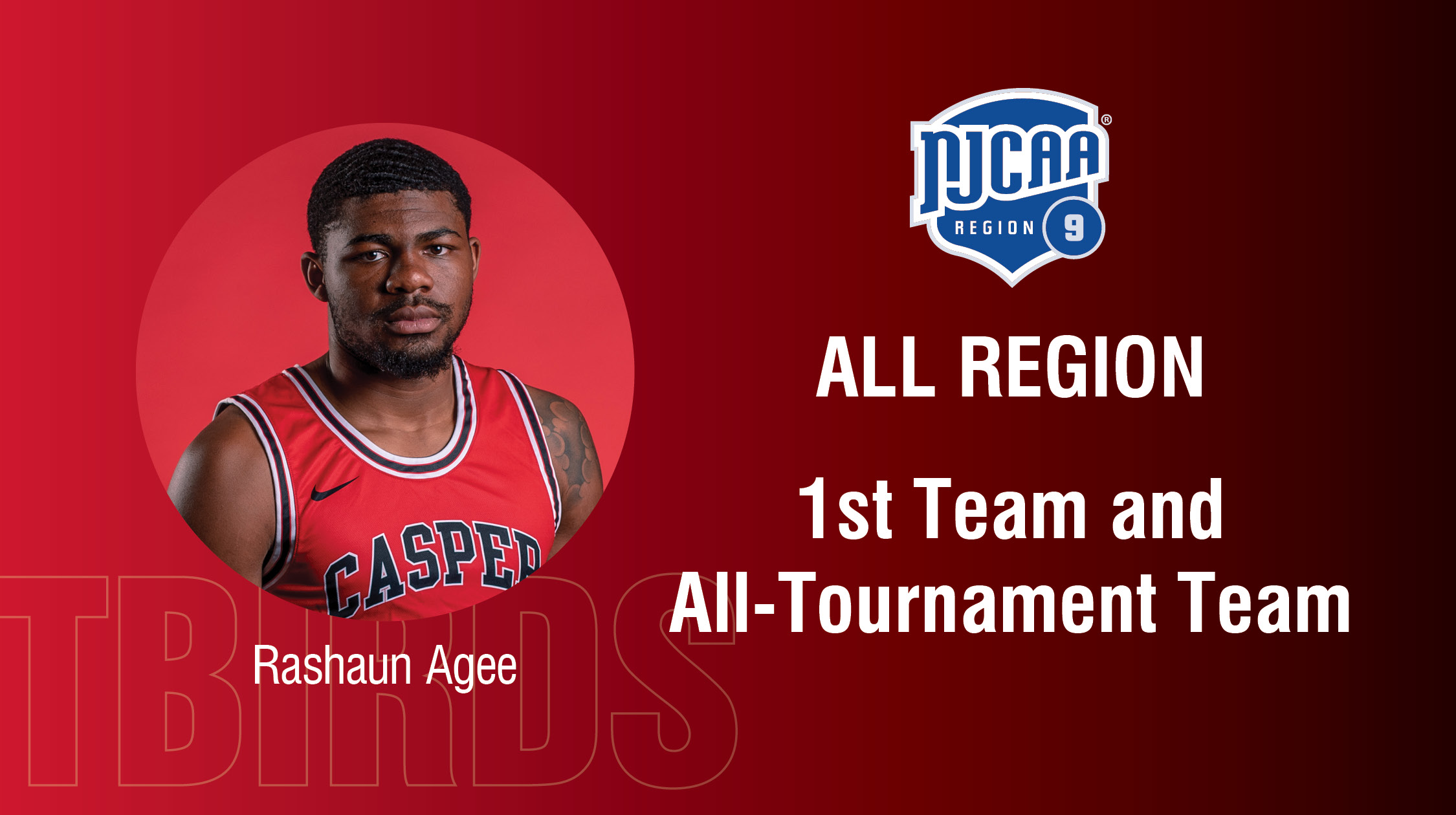 Rashaun Agee named to all region first team and all tournament team.
