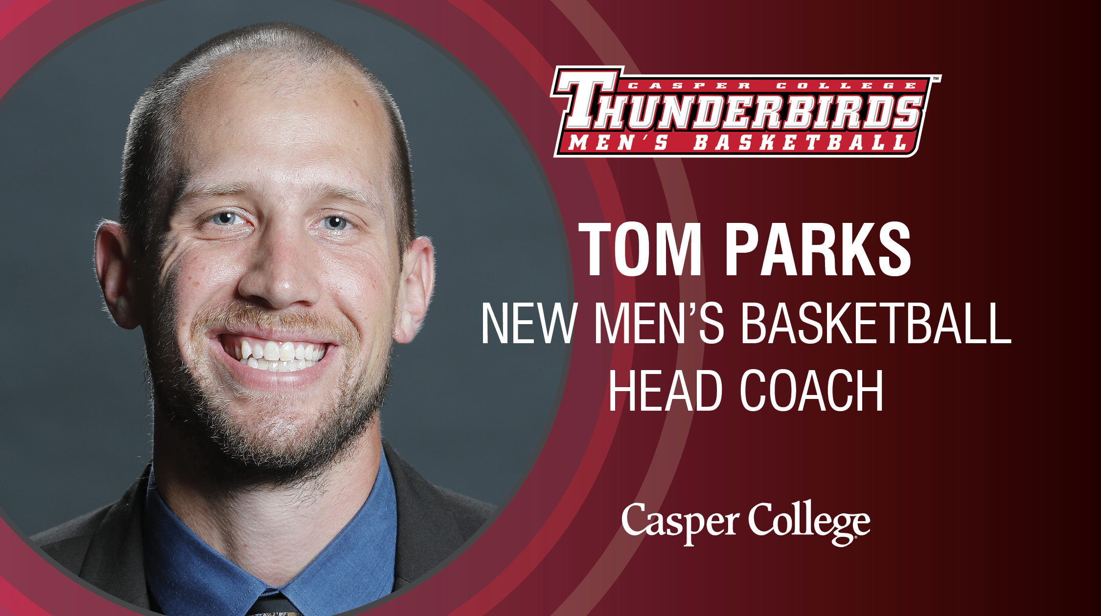 Tom Parks. New Men's Basketball Head Coach