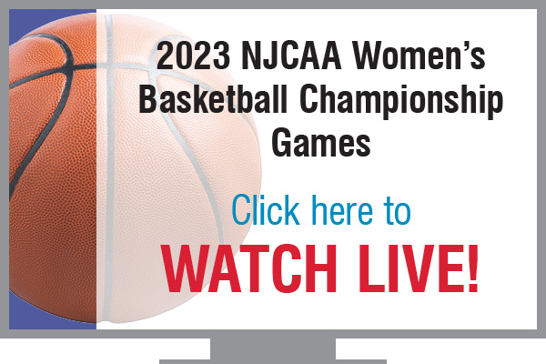 2023 NJCAA Women's Basketball Championship Games - Watch Live by clicking here.
